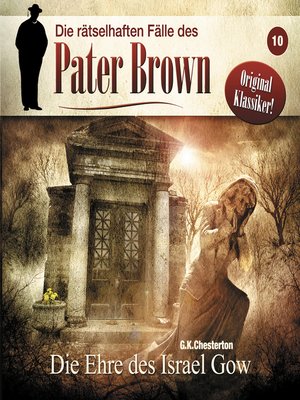 cover image of Die rätselhaften Fälle des Pater Brown, Folge 10